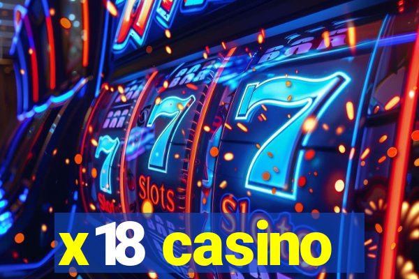 x18 casino